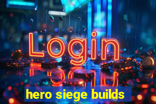 hero siege builds