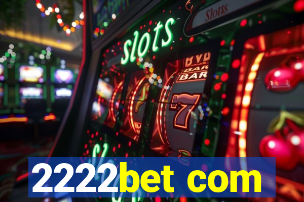 2222bet com
