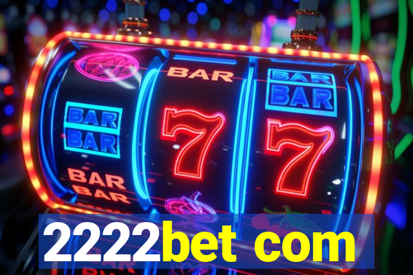 2222bet com