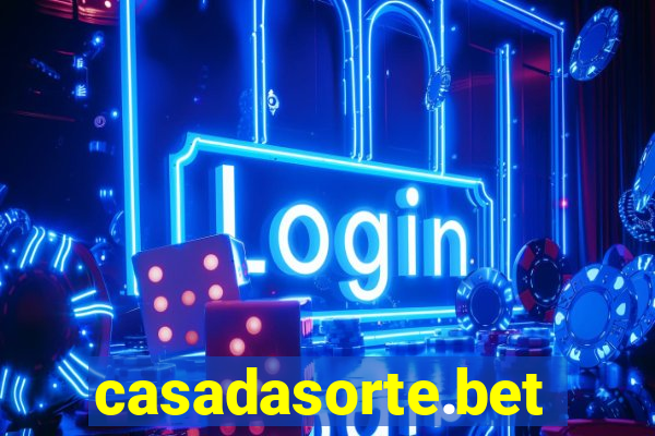 casadasorte.bet
