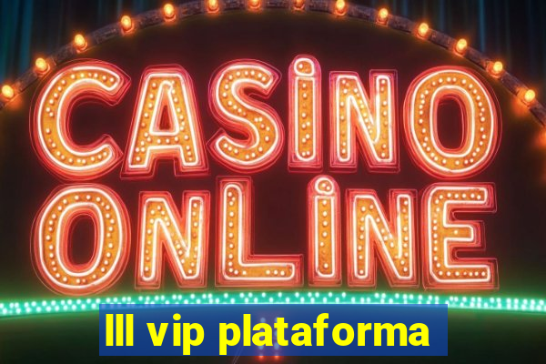 lll vip plataforma