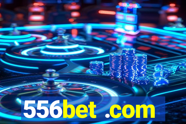 556bet .com