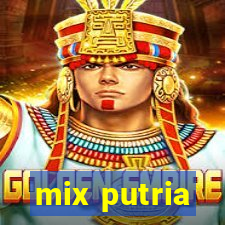 mix putria