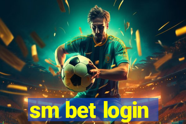 sm bet login