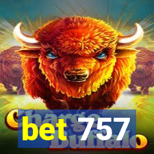 bet 757