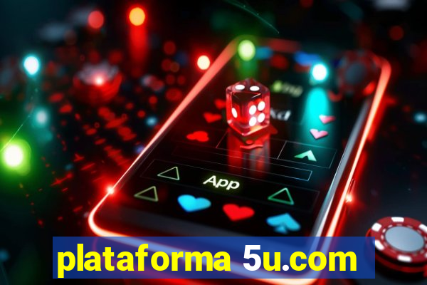 plataforma 5u.com
