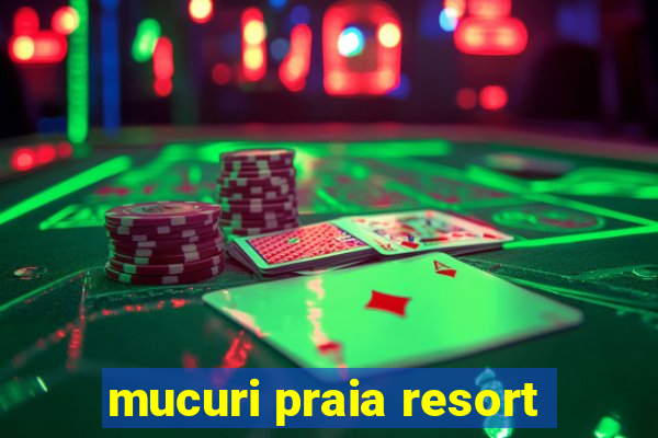 mucuri praia resort