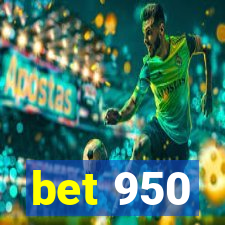 bet 950