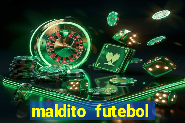 maldito futebol clube dublado download