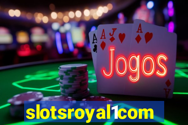 slotsroyal1com