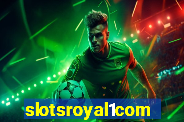 slotsroyal1com