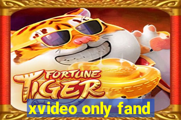 xvideo only fand
