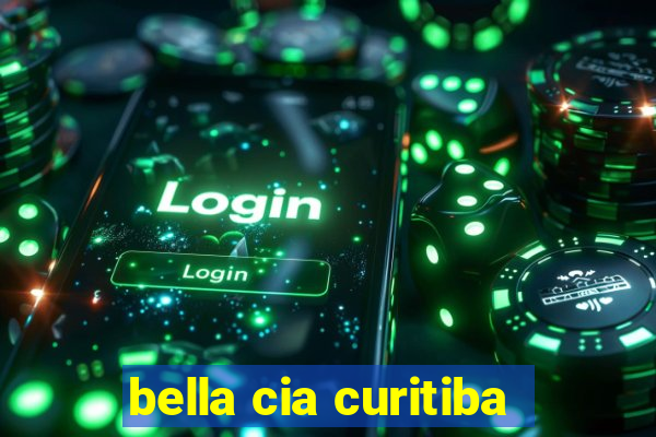 bella cia curitiba