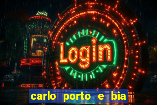 carlo porto e bia arantes namoram na vida real