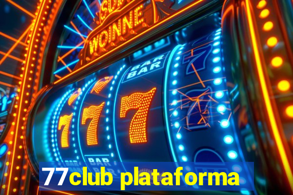 77club plataforma