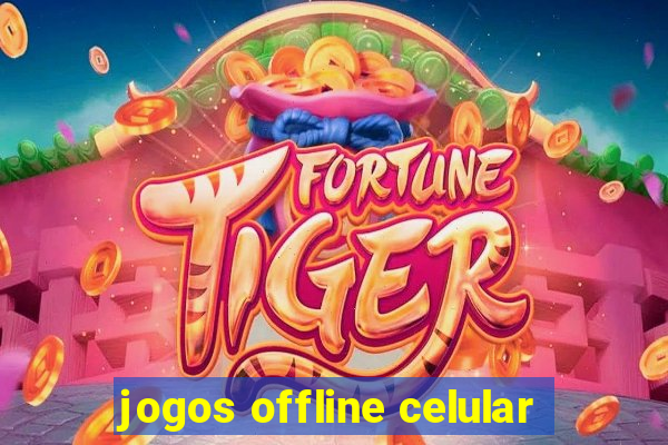 jogos offline celular