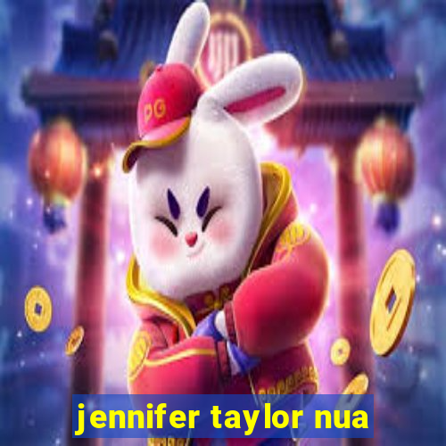 jennifer taylor nua