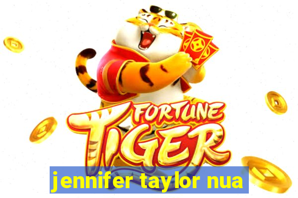 jennifer taylor nua