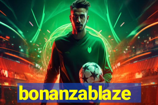 bonanzablaze