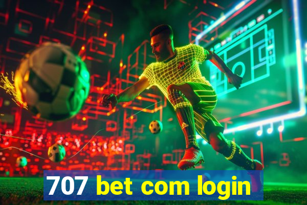 707 bet com login