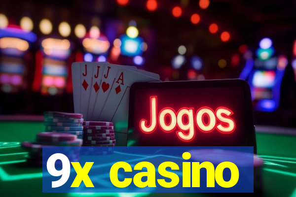 9x casino