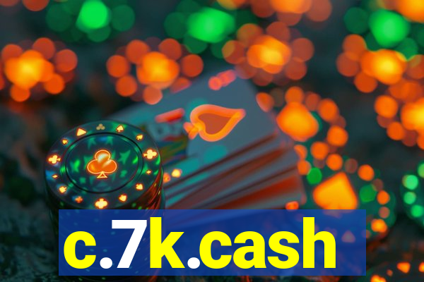c.7k.cash
