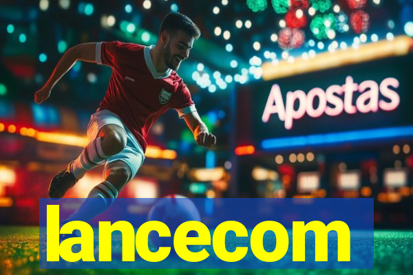 lancecom