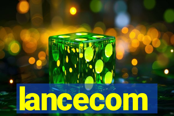 lancecom