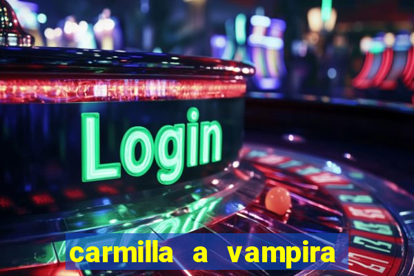 carmilla a vampira de karnstein pdf
