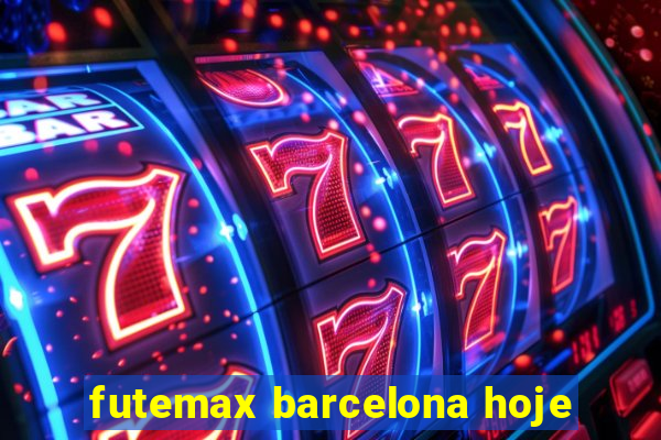 futemax barcelona hoje