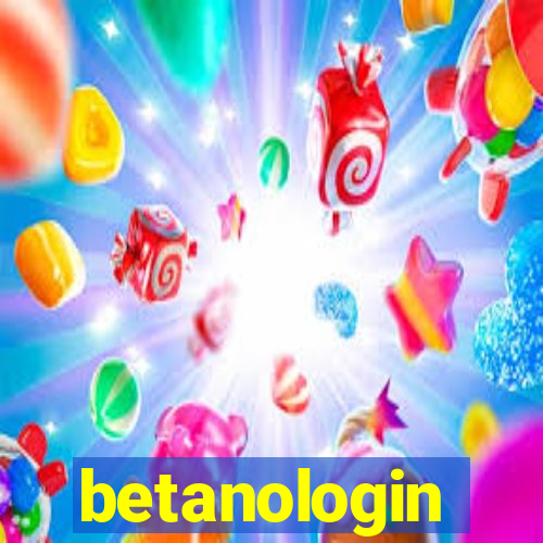 betanologin