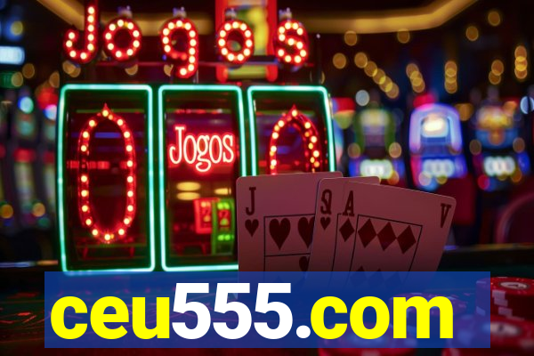 ceu555.com