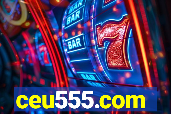 ceu555.com