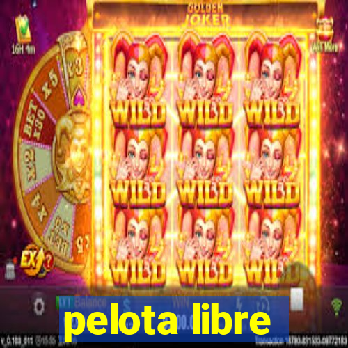 pelota libre