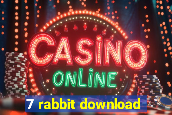 7 rabbit download