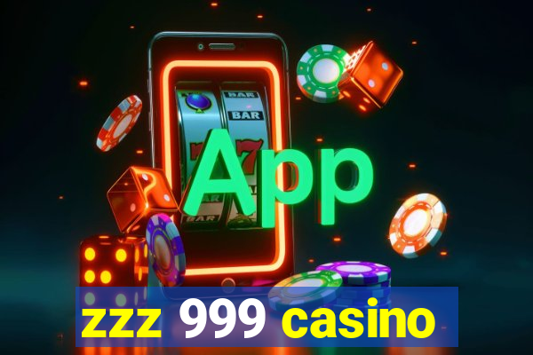 zzz 999 casino