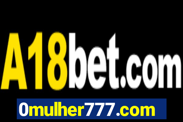 0mulher777.com