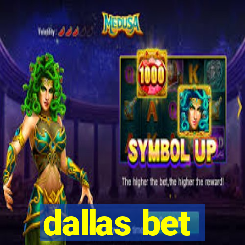 dallas bet