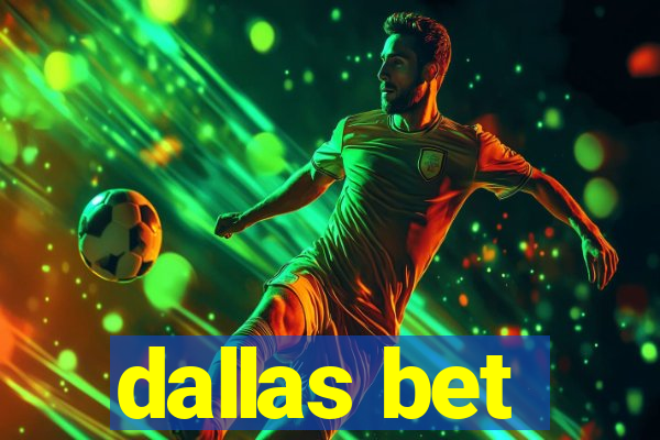 dallas bet