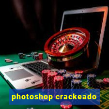 photoshop crackeado