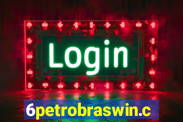 6petrobraswin.com