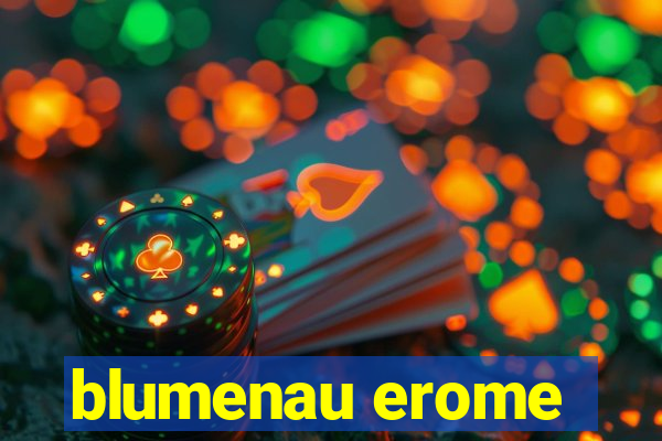 blumenau erome