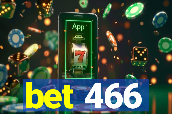 bet 466