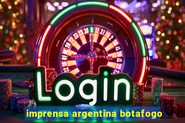 imprensa argentina botafogo