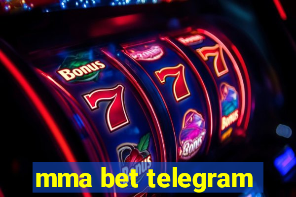 mma bet telegram