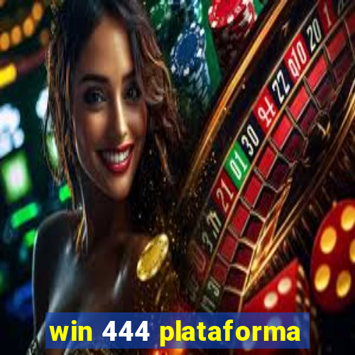 win 444 plataforma