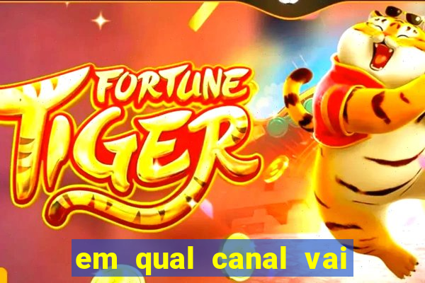 em qual canal vai passar o jogo do inter hoje