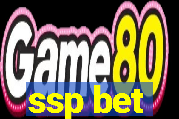 ssp bet