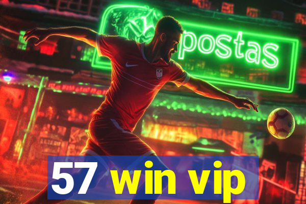 57 win vip
