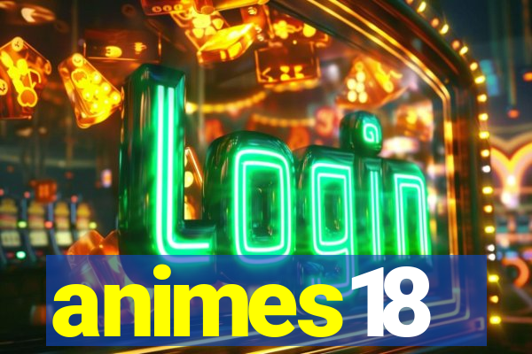 animes18